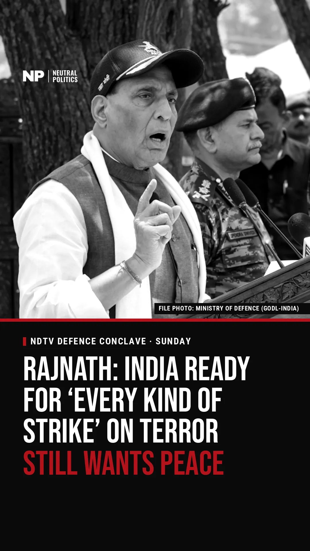 Rajnath Singh says India is ready for every kind of strike against terrorism if a neighbour continues what he called a state policy
